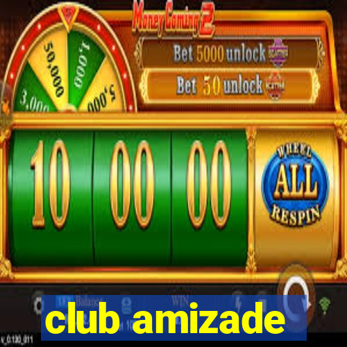 club amizade